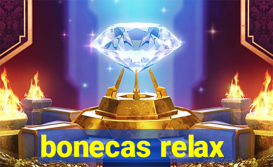 bonecas relax